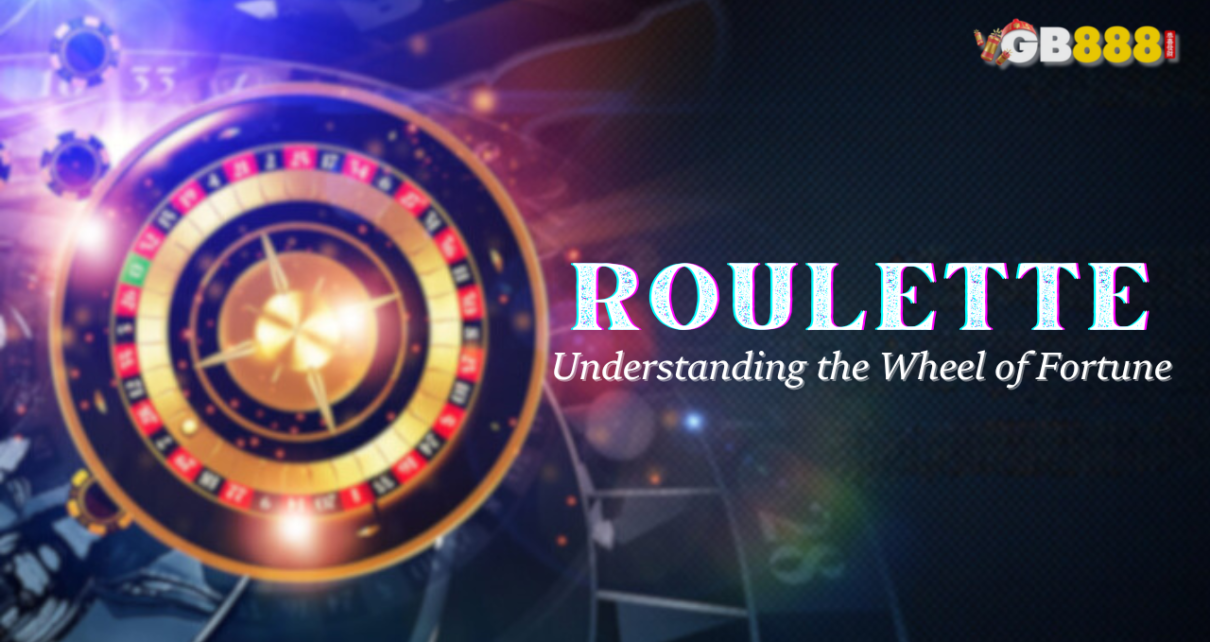 Roulette Basics: Understanding the Wheel of Fortune