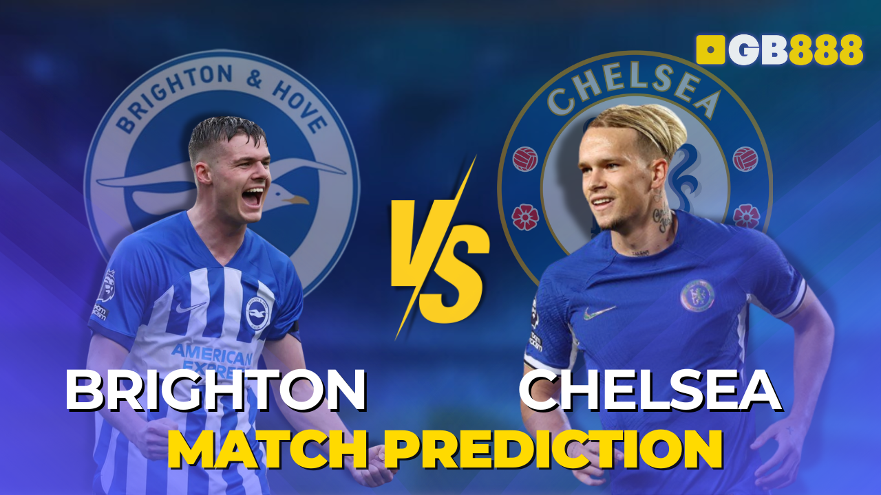 Brighton vs Chelsea Match Prediction Sports Betting Guide