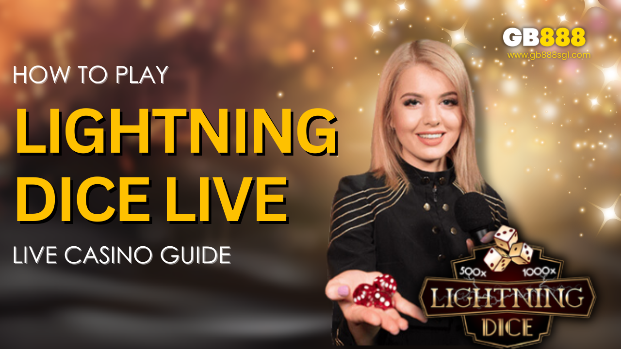 Gb888 Live Casino How to Play Lightning Dice Live