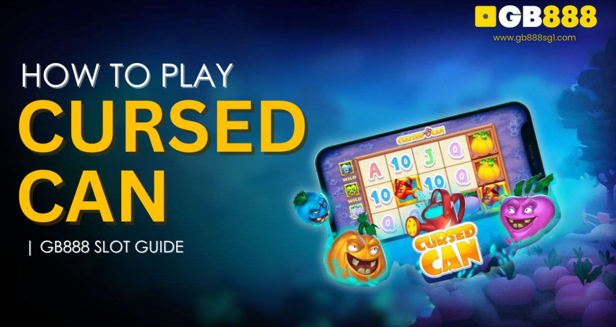 How to Play Cursed Can Slot Online Gb888 Slot Guide