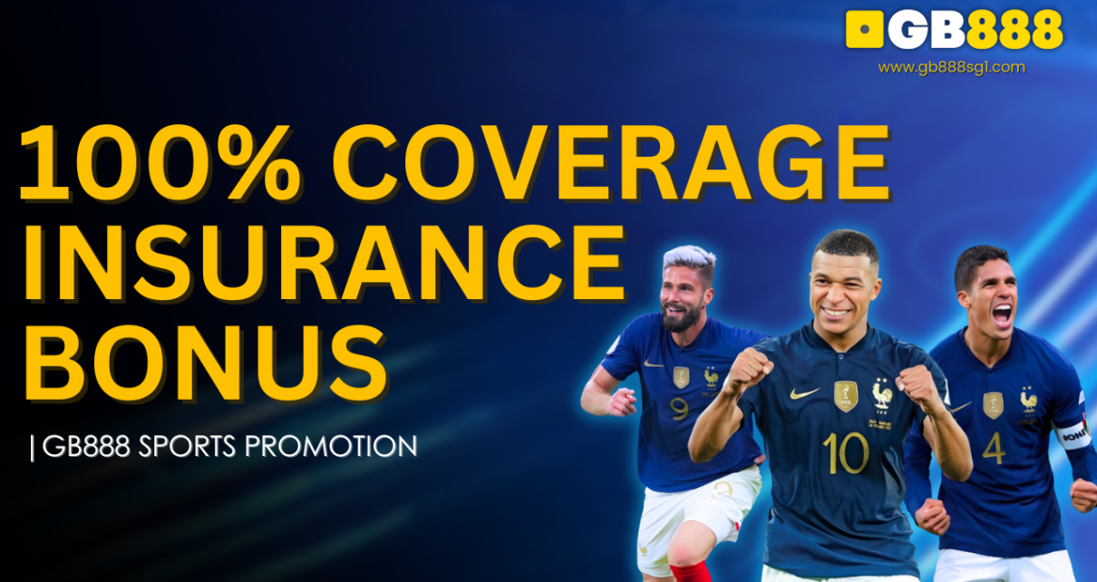 100% Coverage Insurance Bonus Gb888 Sports Promotion