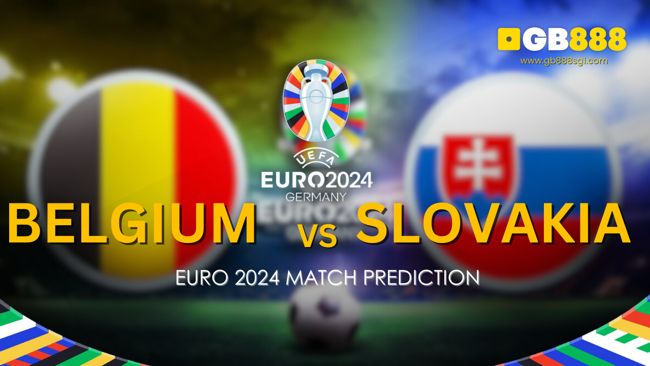 Euro 2024 Match Prediction Belgium vs Slovakia