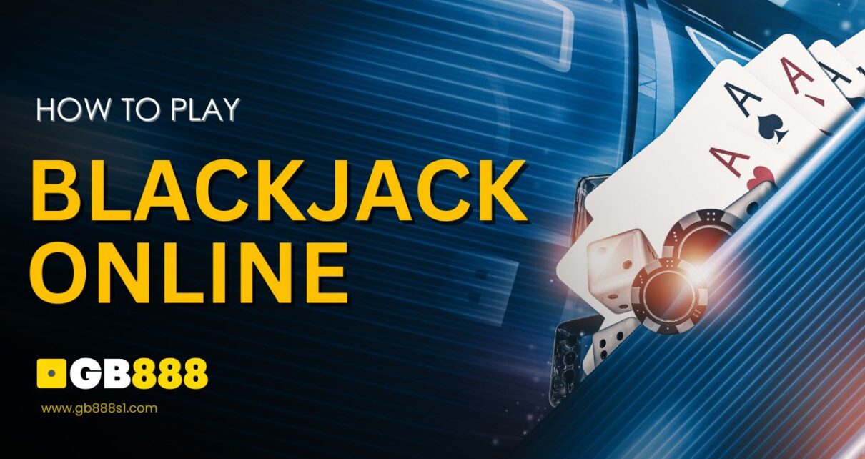How to Play Blackjack Online Singapore Live Casino