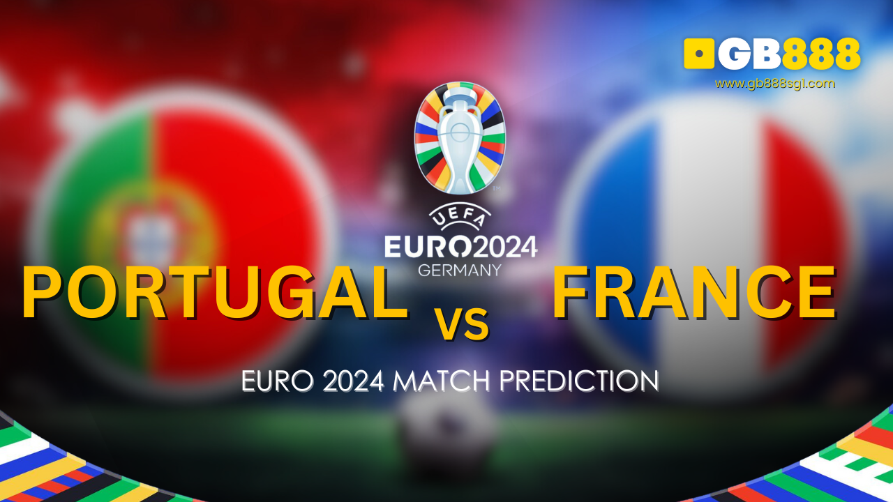 Portugal vs France UEFA Euro 2024 Match Prediction