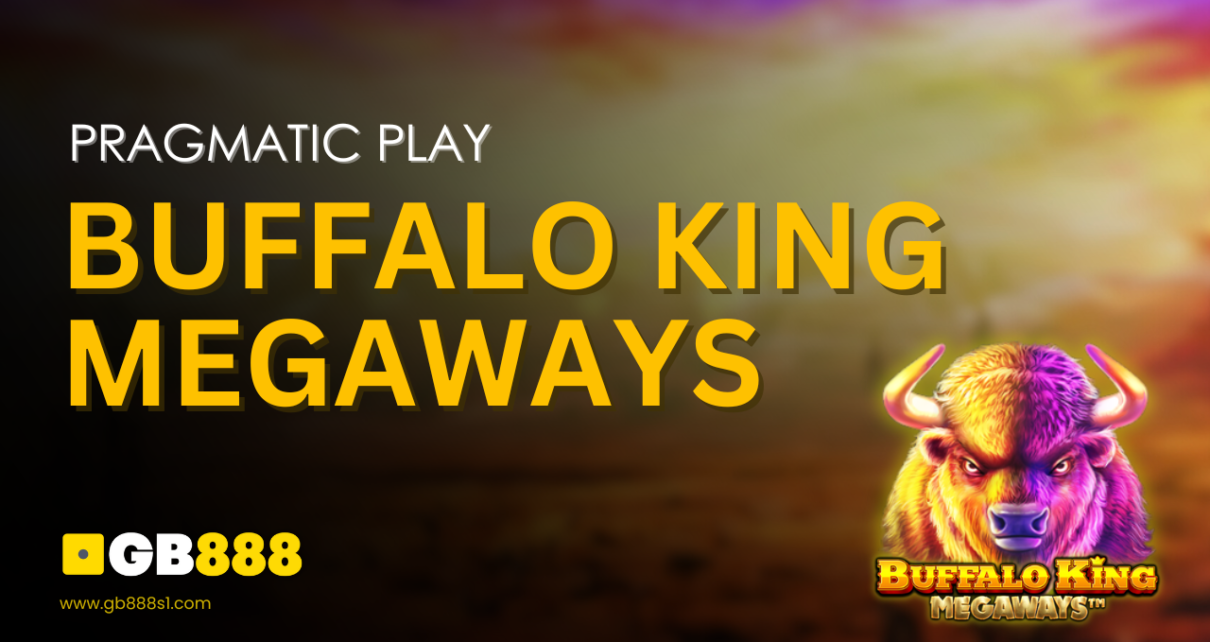 Pragmatic Play Buffalo King Megaways Gb888 Online Casino