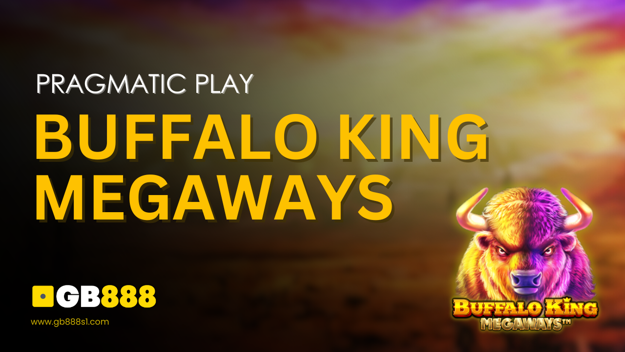 Pragmatic Play Buffalo King Megaways Gb888 Online Casino