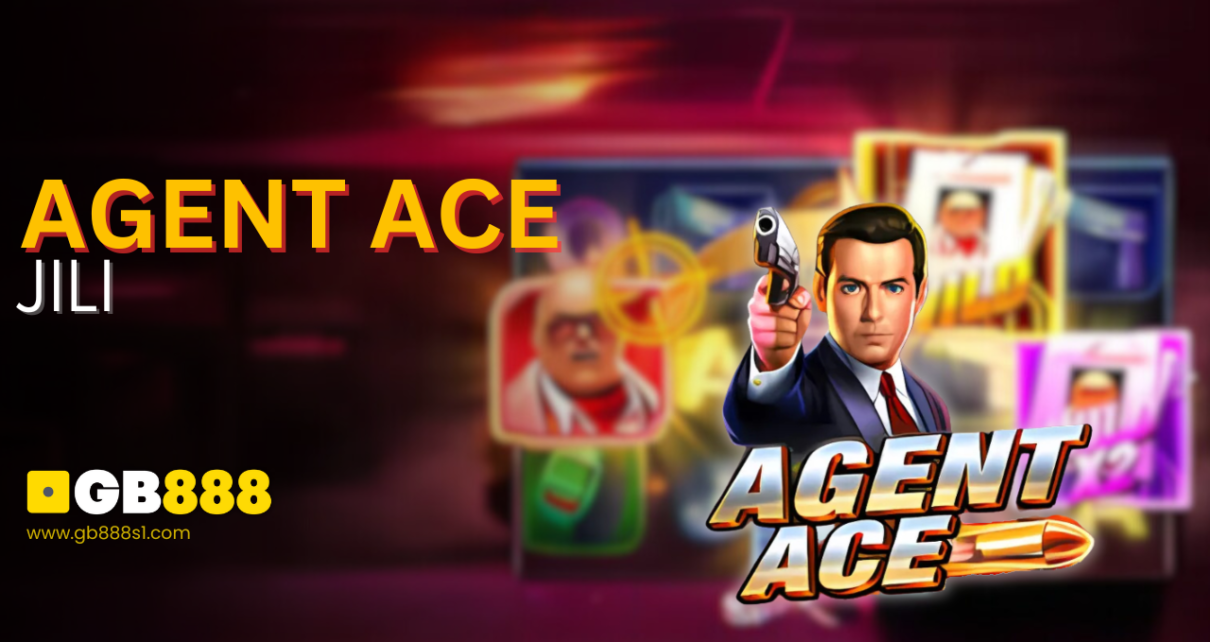 Play Agent ace slots by JILI GB888 Casino Singapore