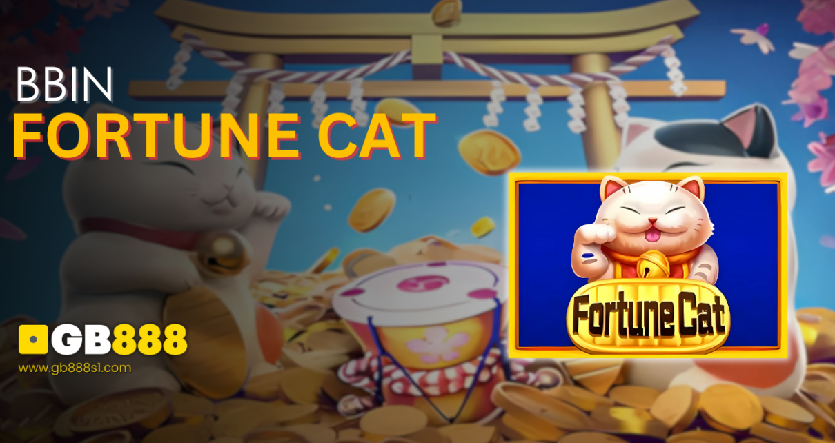 Play Fortune Cat Slot by BBIN GB888 Casino Singapore