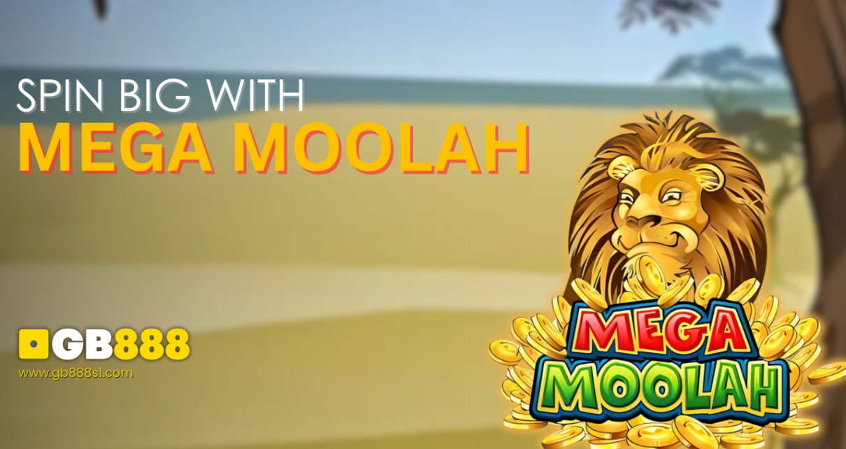 Mega Moolah by Microgaming for Big Wins | GB888 Casino Singapore