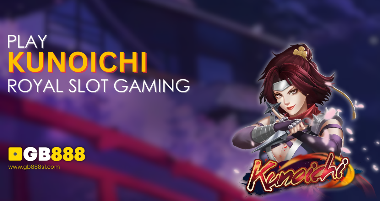 Play Kunoichi By Royal Slot Gaming | GB888 Casino Singapore