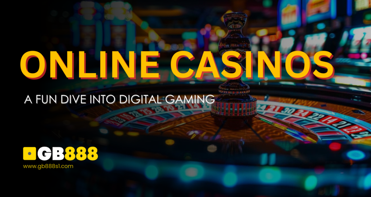 Online Casinos: A Fun Dive Into Digital Gaming