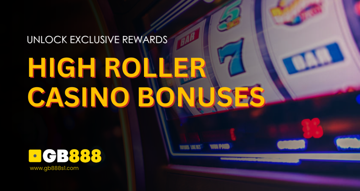 High Roller Casino Bonuses