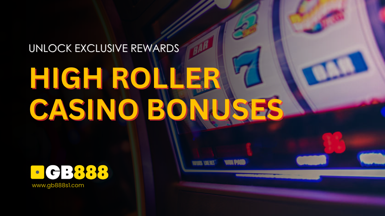 High Roller Casino Bonuses